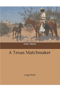 A Texas Matchmaker