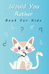 Would You Rather Book For Kids