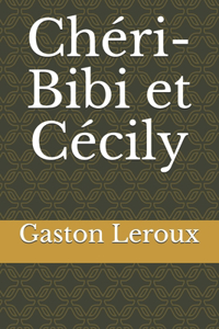 Chéri-Bibi et Cécily