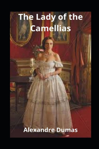 The Lady of the Camellias illustrated