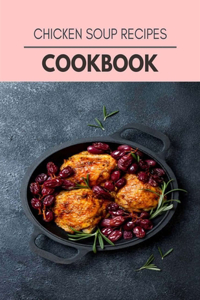 Chicken Soup Recipes Cookbook
