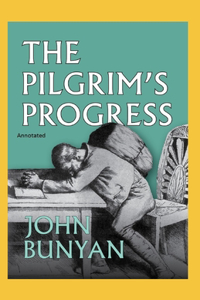 The Pilgrim's Progress Annotated