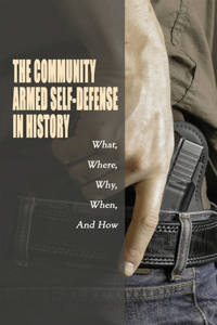 The Community Armed Self-Defense In History