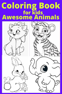 Coloring Book for kids Awesome Animals