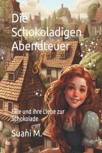 Schokoladigen Abendteuer: Ellie und ihre Liebe zur Schokolade