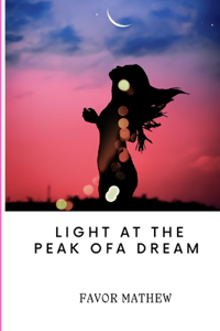 Light at the Peak of a Dream
