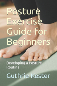 Posture Exercise Guide for Beginners