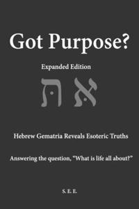 Got Purpose? Expanded Edition