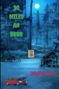 30 Miles An Hour