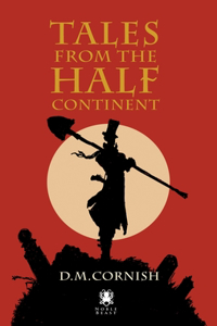 Tales from the Half-Continent