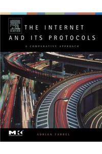 The Internet and Its Protocols