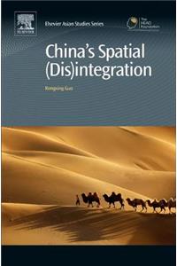 China's Spatial (Dis)Integration