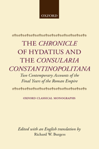 The Chronicle of Hydatius and the Consularia Constantinopolitana