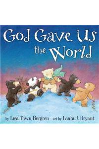 God Gave Us the World