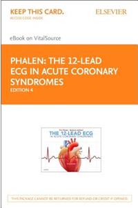 12-Lead ECG in Acute Coronary Syndromes - Elsevier eBook on Vitalsource (Retail Access Card)