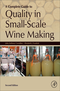 Complete Guide to Quality in Small-Scale Wine Making