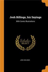 Josh Billings, hiz Sayings