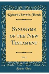 Synonyms of the New Testament, Vol. 2 (Classic Reprint)