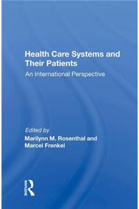 Health Care Systems and Their Patients