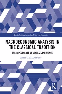 Macroeconomic Analysis in the Classical Tradition