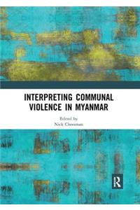 Interpreting Communal Violence in Myanmar