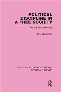 Political Discipline in a Free Society