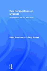 Key Perspectives on Dyslexia