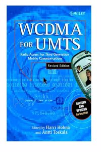 WCDMA for UMTS: Radio Access for Third Generation Mobile Communications