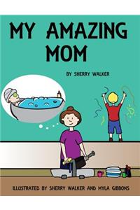 My Amazing Mom