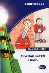 Lighthouse White Level: Gordon Gets Even Teaching Notes
