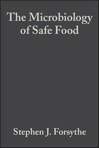 The Microbiology of Safe Food