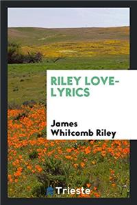 RILEY LOVE-LYRICS