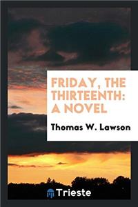Friday, the Thirteenth