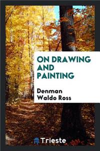 On Drawing and Painting