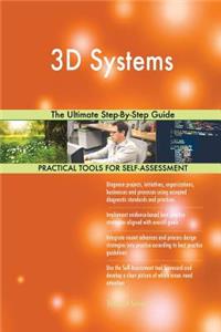 3D Systems The Ultimate Step-By-Step Guide