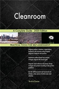 Cleanroom A Complete Guide - 2020 Edition