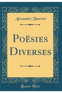 PoÃ«sies Diverses (Classic Reprint)