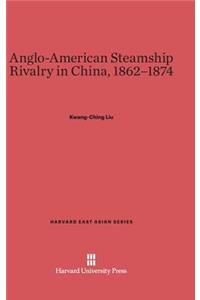 Anglo-American Steamship Rivalry in China, 1862-1874