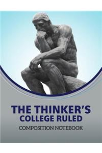 The Thinker's College Ruled Composition Notebook