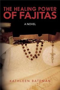 Healing Power of Fajitas