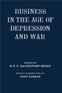 Business in the Age of Depression and War