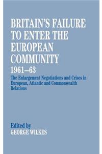 Britain's Failure to Enter the European Community, 1961-63