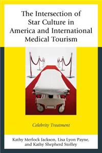 Intersection of Star Culture in America and International Medical Tourism