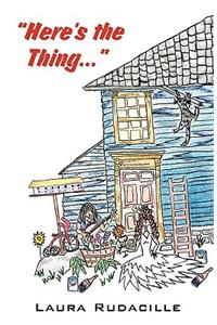 Here's the Thing...