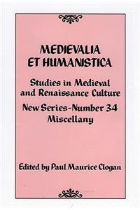 Medievalia Et Humanistica, No. 34