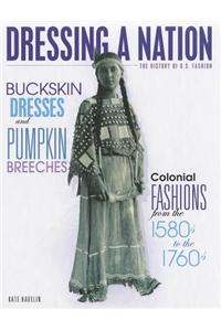 Buckskin Dresses and Pumpkin Breeches