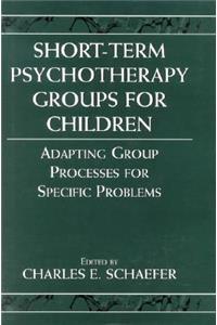Short-Term Psychotherapy Groups for Children