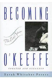 The Becoming O'Keeffe