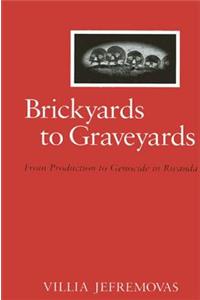 Brickyards to Graveyards