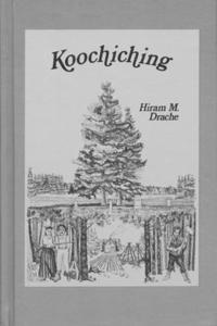 Koochiching Pioneering Along the Rainy River Frontier